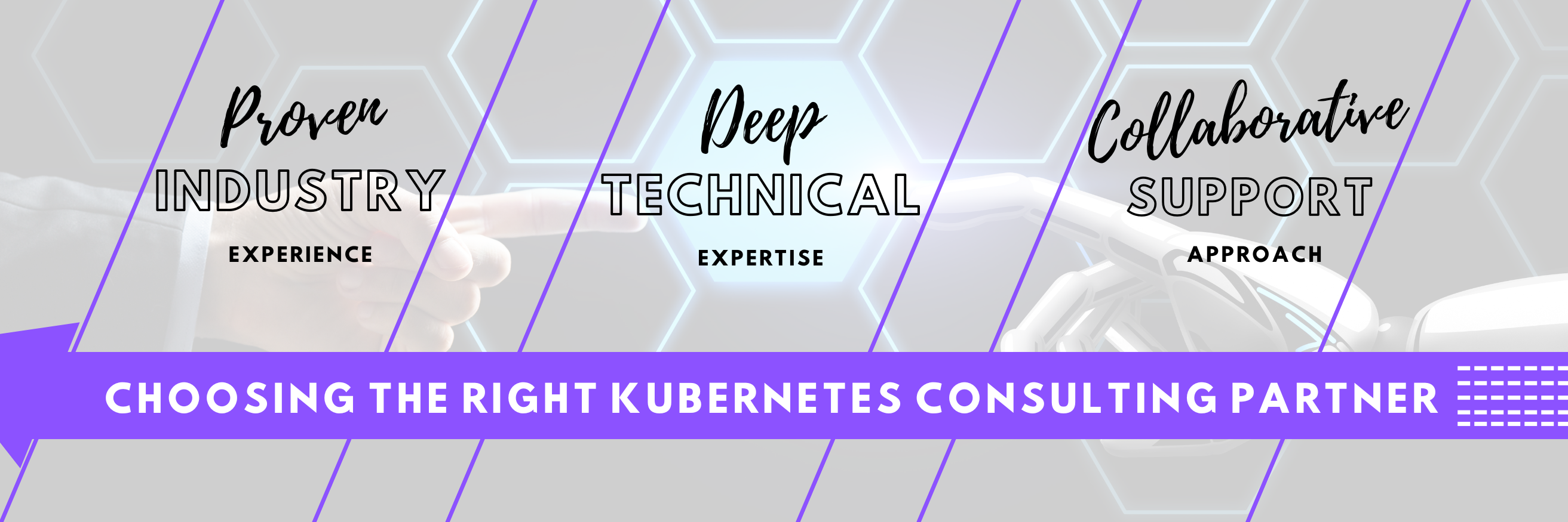 Choosing the Right Kubernetes Consulting Partner Choosing the Right Kubernetes Consulting Partner