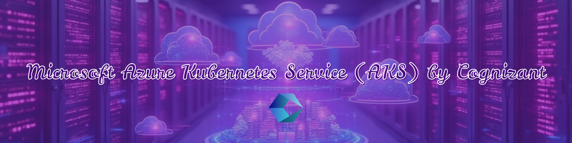 Microsoft Azure Kubernetes Service (AKS) by Cognizant